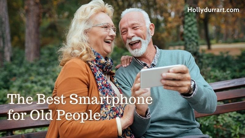 The Best Smartphone for Old People